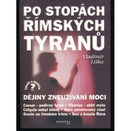 Po stopách římských tyranů