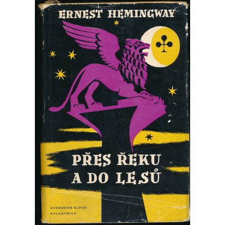Přes řeku a do lesů - Ernest Hemingway
