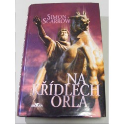 Na křídlech orla - Simon Scarrow